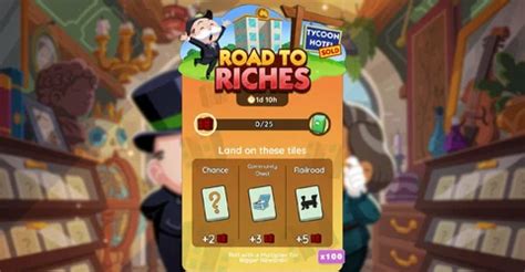 monopoly go road to riches|Monopoly Go Road to Riches Milestones and Rewards List.
